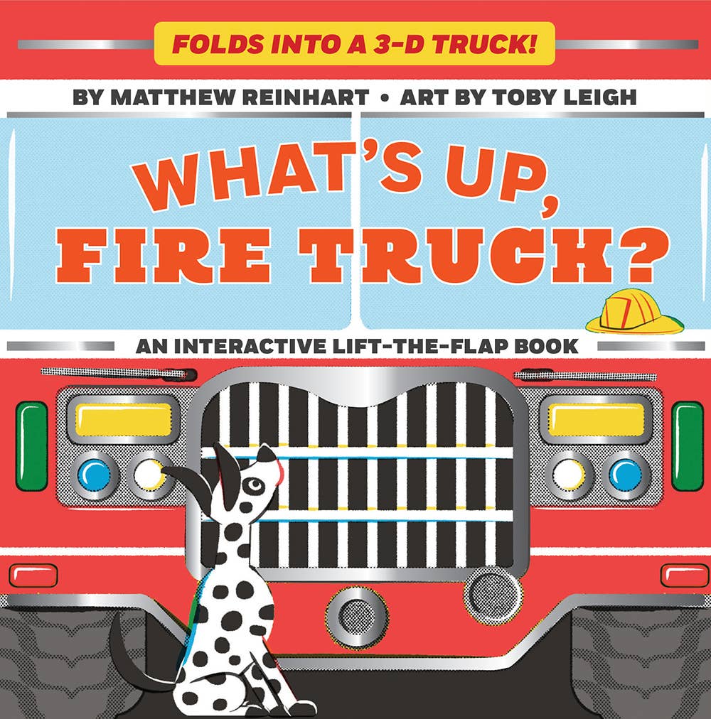 What's Up, Fire Truck? (A Pop Magic Book): Folds into a 3-D