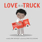 Love Is a Truck
