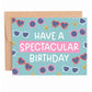 Have A Spectacular Birthday Greeting Card