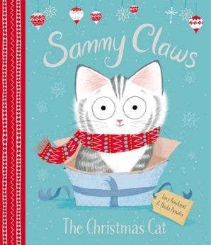 Sammy Claws: The Christmas Cat : Lucy Rowland
