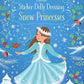 Little Sticker Dolly Dressing Snow Princess : Usborne