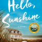 Hello, Sunshine by Laura Dave