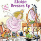 Eloise Dresses Up by