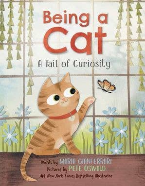 Being a Cat: A Tail of Curiosity:Maria Gianferrari