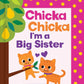 Chicka Chicka I'm a Big Sister by Blake Marsden