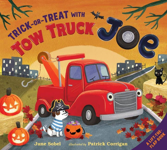 Trick-or-Treat with Tow Truck Joe Lift-the-Flap : June Sobel