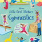 Little First Stickers Gymnastics : Usborne
